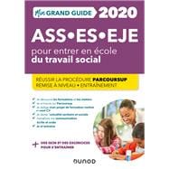 Mon Grand Guide pour entrer en école du travail social - ASS, ES, EJE - 2020
