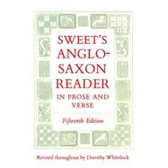 Sweet's Anglo-Saxon Reader in Prose and Verse