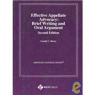 Effective Appellate Advocacy : Brief Writing and Oral Argument