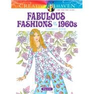 Creative Haven Fabulous Fashions of the 1960s Coloring Book