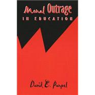 Moral Outrage in Education