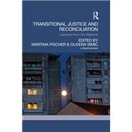 Transitional Justice and Reconciliation: Lessons from the Balkans