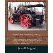 Rough and Tumble Engineering