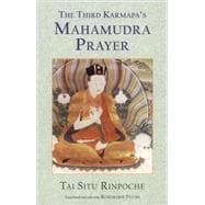 The Third Karmapa's Mahamudra Prayer