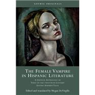 The Female Vampire in Hispanic Literature