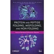 Protein and Peptide Folding, Misfolding, and Non-Folding