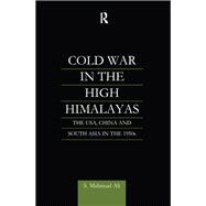 Cold War in the High Himalayas