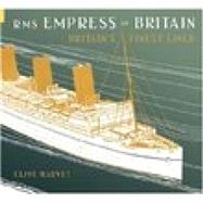 RMS Empress of Britain Britain's Finest Ship