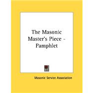 The Masonic Master's Piece