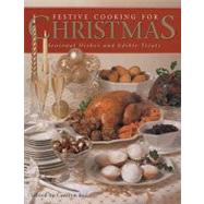 FESTIVE COOKING FOR CHRISTMAS: SEASONAL DISHES AND EDIBLE TR