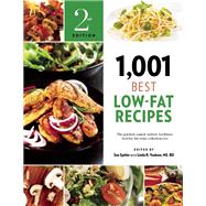 1,001 Best Low-Fat Recipes The Quickest, Easiest, Tastiest, Healthiest, Best Low-Fat Recipe Collection Ever