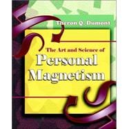 The Art And Science of Personal Magnetism 1913