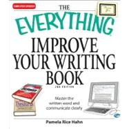 Everything Improve Your Writing Book : Master the written word and communicate Clearly