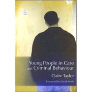 Young People in Care And Criminal Behaviour
