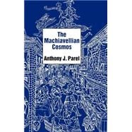 The Machiavellian Cosmos