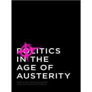 Politics in the Age of Austerity