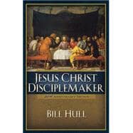 Jesus Christ, Disciplemaker, 20th ann. ed.