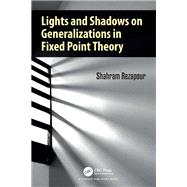 Lights and Shadows on Generalizations in Fixed Point Theory