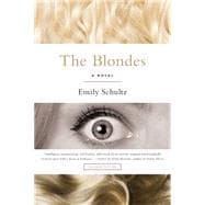 The Blondes A Novel