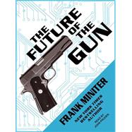 The Future of the Gun
