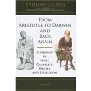 From Aristotle to Darwin and Back Again A Journey in Final Causality, Species, and Evolution