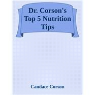 Dr. Corson's Top 5 Nutrition Tips