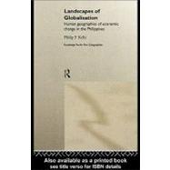 Landscapes of Globalization: Human Geographies of Economic Change in the Philippines