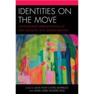 Identities on the Move Contemporary Representations of New Sexualities and Gender Identities