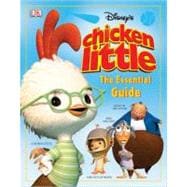 Chicken Little : The Essential Guide