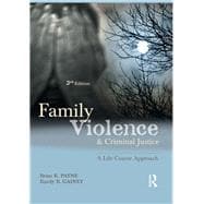 Family Violence and Criminal Justice: A Life-Course Approach