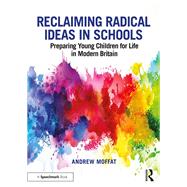 Reclaiming Radical Ideas in Schools