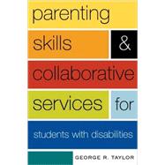Parenting Skills And Collaborative Services For Students With Disabilities