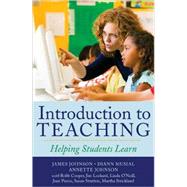Introduction to Teaching Helping Students Learn
