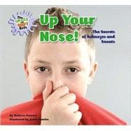 Up Your Nose!
