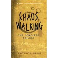 Chaos Walking : The Complete Trilogy