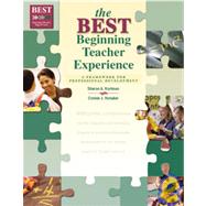 The Best Beginning Teacher Experience: A Framework for Professional Development