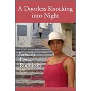 A Doorless Knocking Into Night: Poems
