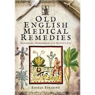 Old English Medical Remedies