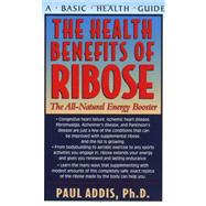 The Health Benefits of Ribose