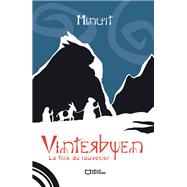 Vinterbyen - Tome I : La fille du Louvetier