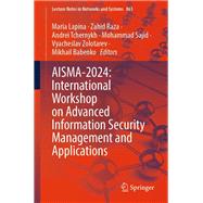 AISMA-2024: International Workshop on Advanced Information Security Management and Applications
