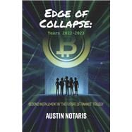 Edge of Collapse: Years 2022-2023 Book 2