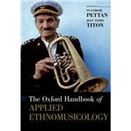 The Oxford Handbook of Applied Ethnomusicology