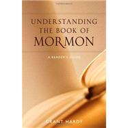 Understanding the Book of Mormon A Reader's Guide