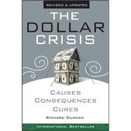 The Dollar Crisis Causes, Consequences, Cures