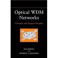 Optical WDM Networks Concepts and Design Principles