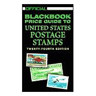 The Official 2002 Blackbook Price Guide to U.S. Postage Stamps, 24th Edition