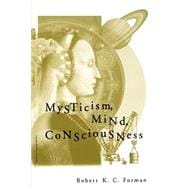 Mysticism, Mind, Consciousness