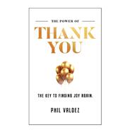 The Power Of Thank You The Key To Finding Joy Again