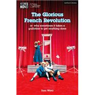 The Glorious French Revolution